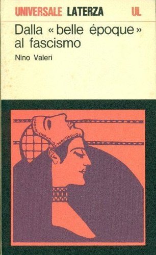 Dalla "Belle époque" al Fascismo. Momenti e personaggi.