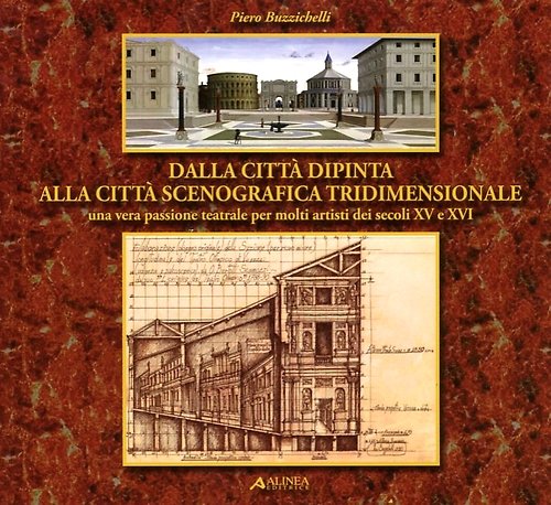Dalla città dipinta alla città scenografica tridimensionale. Una vera passione …