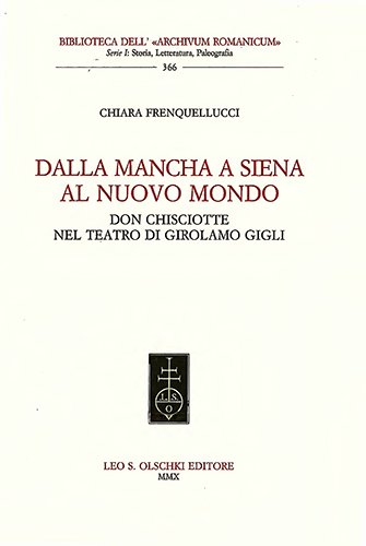 Dalla Mancha a Siena al Nuovo Mondo. Don Chisciotte nel …