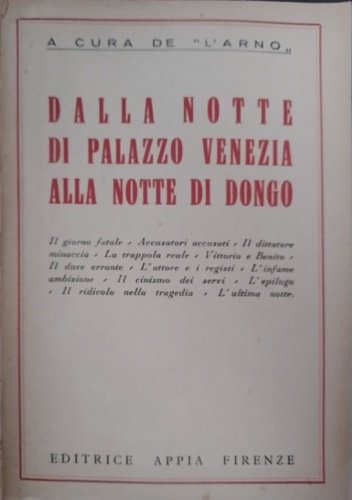 Dalla notte di Palazzo Venezia alla notte di Dongo. Il …