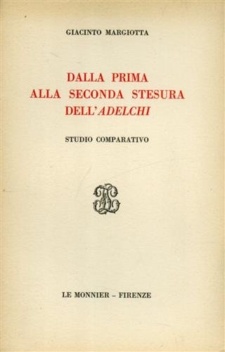 Dalla prima alla seconda stesura dell'Adelchi. Studio comparativo.