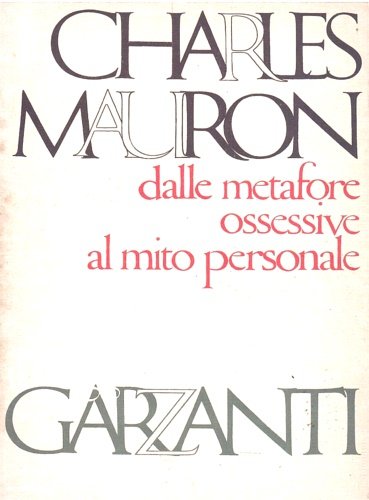 Dalle metafore ossessive al mito personale. Introduzione alla psicocritica.