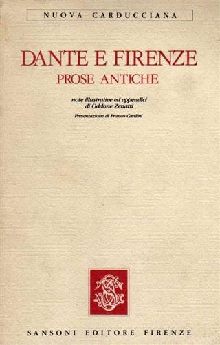 Dante e Firenze, prose antiche.