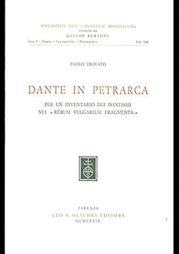 Dante in Petrarca. Per un inventario dei dantismi nei Rerum …
