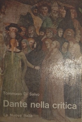 Dante nella critica. Antologia di passi su Dante e il …