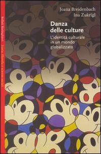 Danza delle culture. L'identità culturale in un mondo globalizzato.
