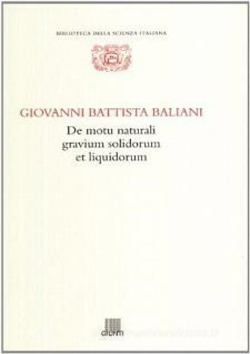 De motu naturali gravium solidorum et liquidorum.