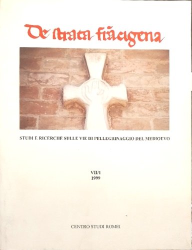 De Strata Francigena. Studi e Ricerche sulle vie di pellegrinaggio …