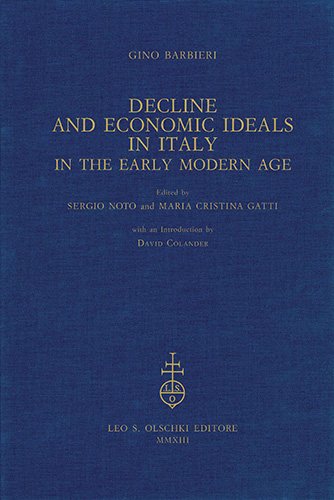Decline and Economic Ideals in Italy. in the early modern …