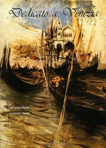 Dedicato a Venezia.