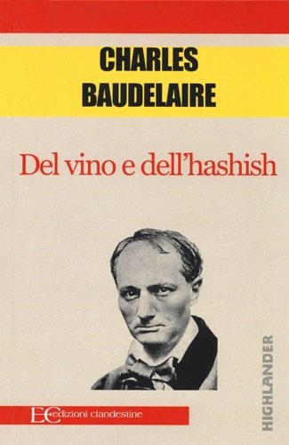 Del vino e dell'hashish.