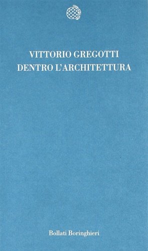 Dentro l'architettura.