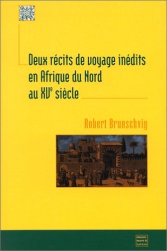 Deux Recits De Voyage Inedits En Afrique Du Nord Au …