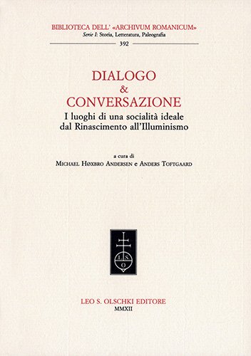 Dialogo & conversazione. I luoghi di una socialità ideale dal …