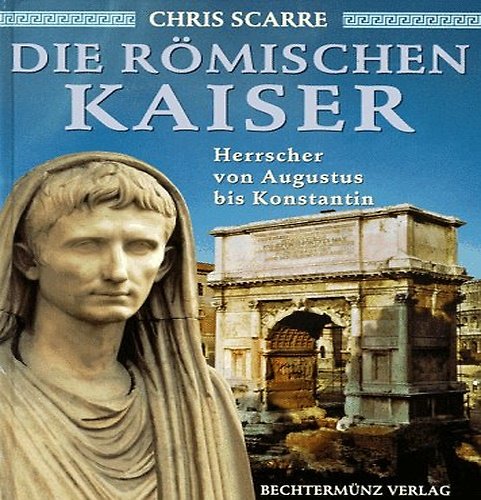 Die Romischen Kaiser. Herrscher von Augustus bis Konstantin. | Immagine principale
