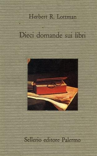 Dieci domande sui libri. Una lezione, esposta in forma di …