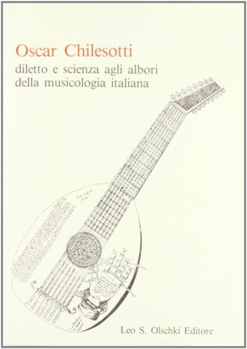Diletto e scienza agli albori della musicologia italiana. Studi e …