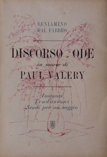 Discorso e ode in morte di Paul Valery.