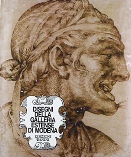 Disegni della Galleria Estense di Modena.