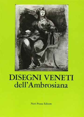 Disegni veneti dell'Ambrosiana.
