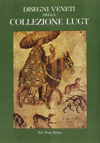 Disegni veneti della Collezione Lugt.