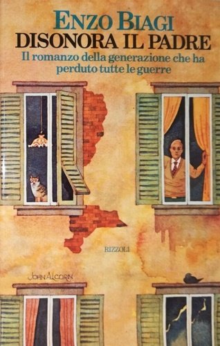 Disonora il padre. Il romanzo della generazione che ha perduto …