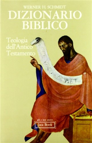 Dizionario biblico. Teologia dell'Antico Testamento.