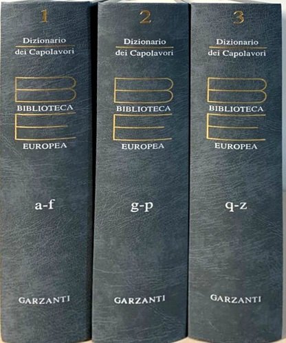Dizionario dei capolavori. Opere della letteratura, del teatro, del cinema …