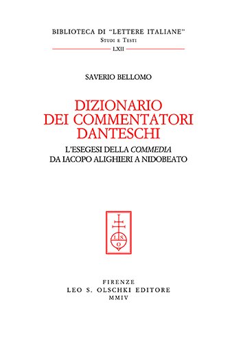 Dizionario dei commentatori danteschi. L’esegesi della «Commedia» da Iacopo Alighieri …