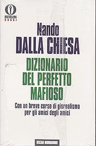 Dizionario del perfetto mafioso. Con un breve corso di giornalismo … | Immagine principale