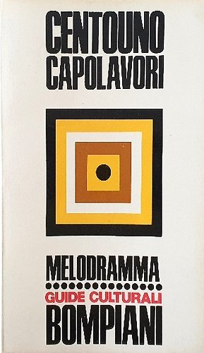 Dizionario di centouno capolavori del melodramma.