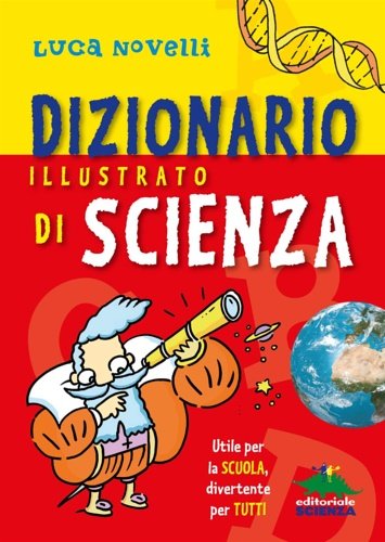 Dizionario illustrato di scienza.