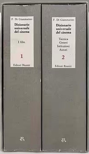 Dizionario Universale del cinema. Vol.I: I film. Vol.II: Tecnica, generi, …