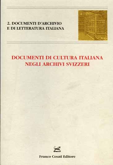 Documenti di cultura italiana negli archivi svizzeri.