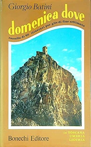 Domenica dove. Raccolta di 60 itinerari per gite di fine … | Immagine principale
