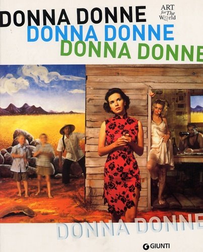 Donna donne. "Donna donne" è un ciclo di mostre itineranti …