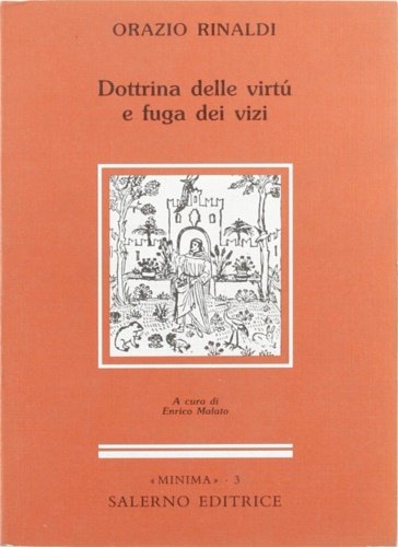 Dottrina delle virtù e fuga dei vizi.