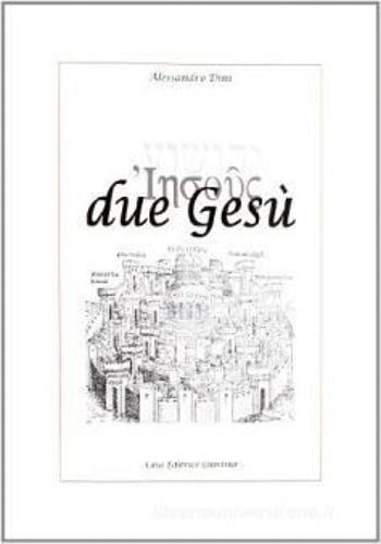 Due Gesù. Sommario: L'unico e Immateriale. Il filo messianico. Gesù nel Nuovo Testamento. La rivelazione. Il sacrificio. La resurrezione. Paolo di Tarso. Due Gesù. Fuori testo: Alfabeto ebraico ieratico e biblico; Piccolo lessico ragionato ebraico-italiano e brevissima appendice greco-italiano; Principali sussidi linguistici, storici efilologici, dizionari e vocabolari utilizzati; Cronotassi delle Scritture ebraiche ed evangeliche, sigle.