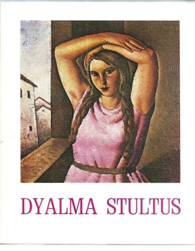 Dyalma Stultus.