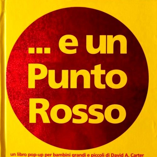 E un punto rosso. Libro pop-up.