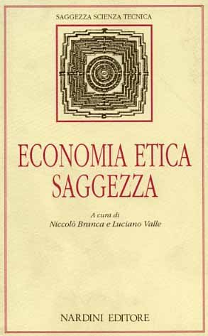 Economia, etica, saggezza.