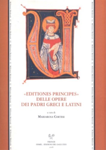 «Editiones principes» delle opere dei padri greci e latini.