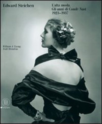 Edward Steichen. L'alta moda. Gli anni di Condé Nast (1923-1937).