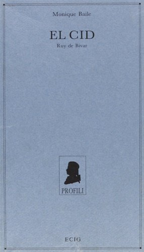 El Cid. Ruy de Bivar.