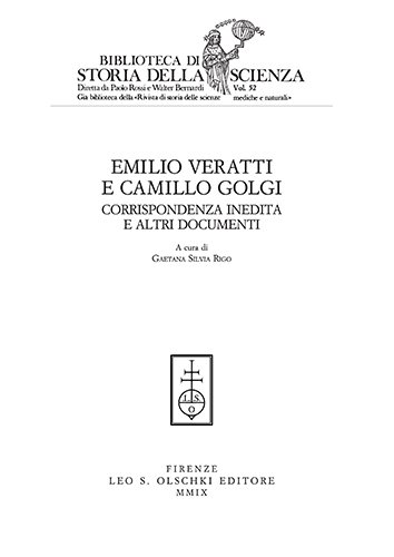 Emilio Veratti e Camillo Golgi. Corrispondenza inedita e altri documenti. …