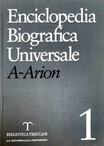 Enciclopedia Biografica Universale.
