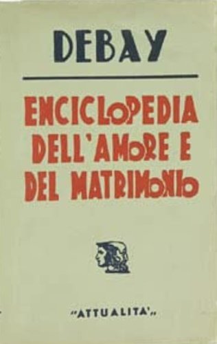 Enciclopedia dell'amore e del matrimonio.