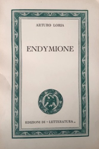 Endymione. Dramma satiresco in tre atti.