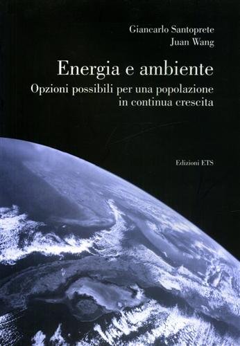 Energia e ambiente. Opzioni possibili per una popolazione in continua … | Immagine Gallery 2