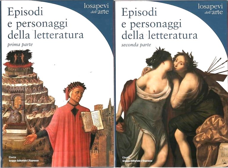 Episodi e personaggi della letteratura. Parte prima: dai romanzi arturiani a Rabelais. Parte seconda: Da Torquato Tasso a Faust.